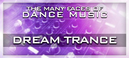 the-many-faces-of-dance-music-dream-trance