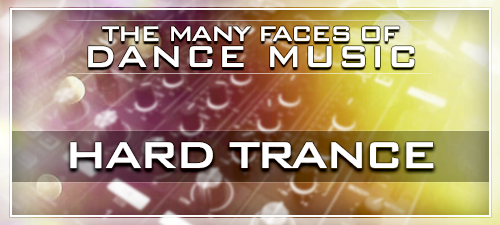 the-many-faces-of-dance-music-hard-trance